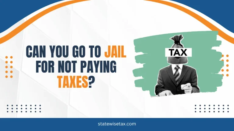 Can You Go to Jail for Not Paying Taxes