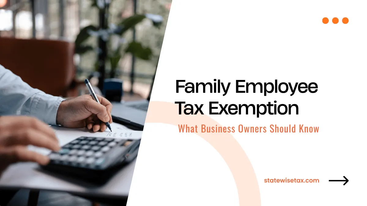 Family Employee Tax Exemption