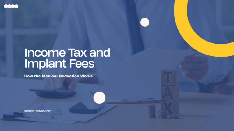 Income Tax and Implant Fees