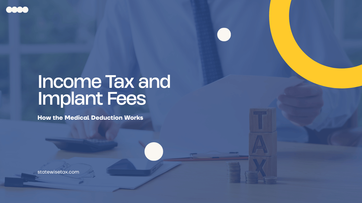 Income Tax and Implant Fees