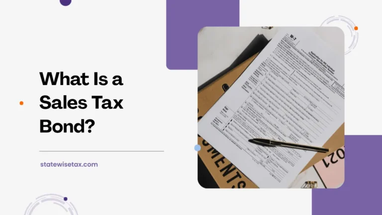 What Is a Sales Tax Bond A Clear Breakdown for Business Owners