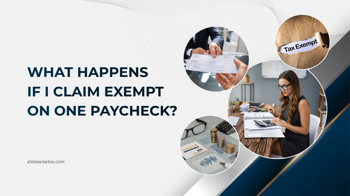 What Happens If I Claim Exempt on One Paycheck