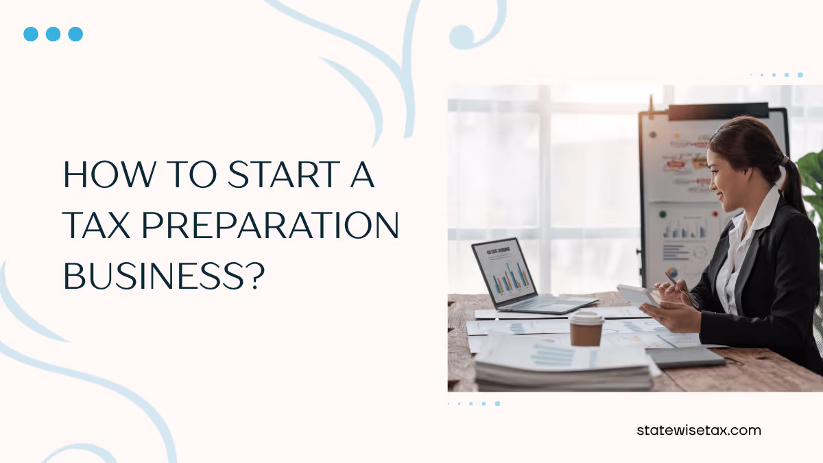How to Start a Tax Preparation Business